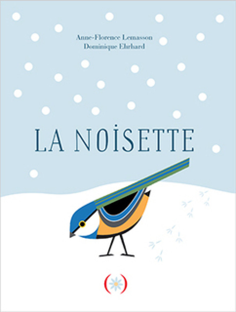 La noisette - Anne-Florence Lemasson, Dominique Ehrhard - GRANDES PERSONN