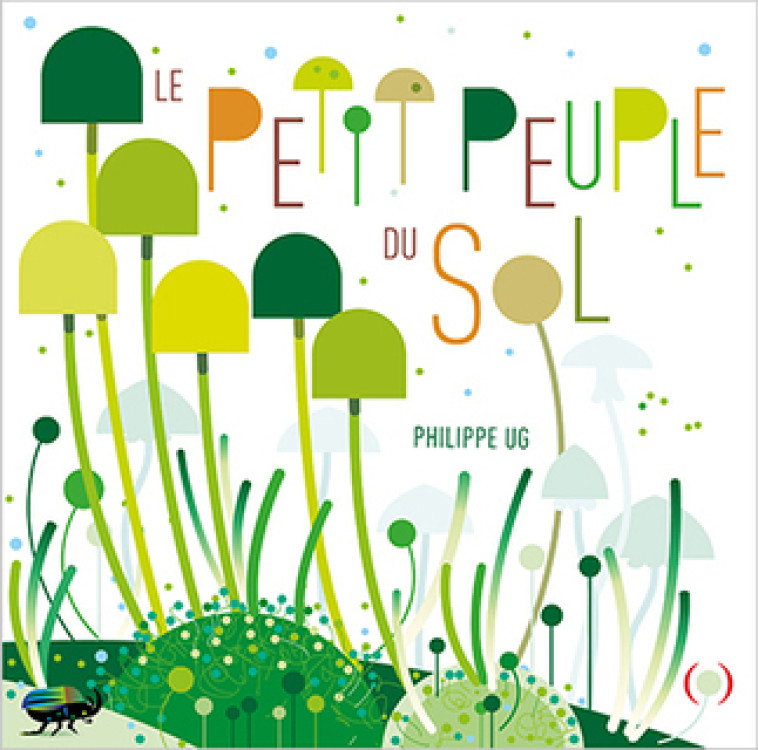 Le Petit Peuple du Sol - Philippe UG - GRANDES PERSONN