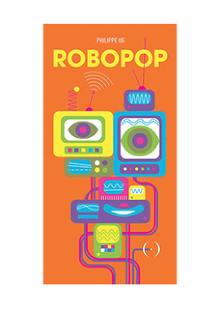 Robopop - Philippe UG - GRANDES PERSONN