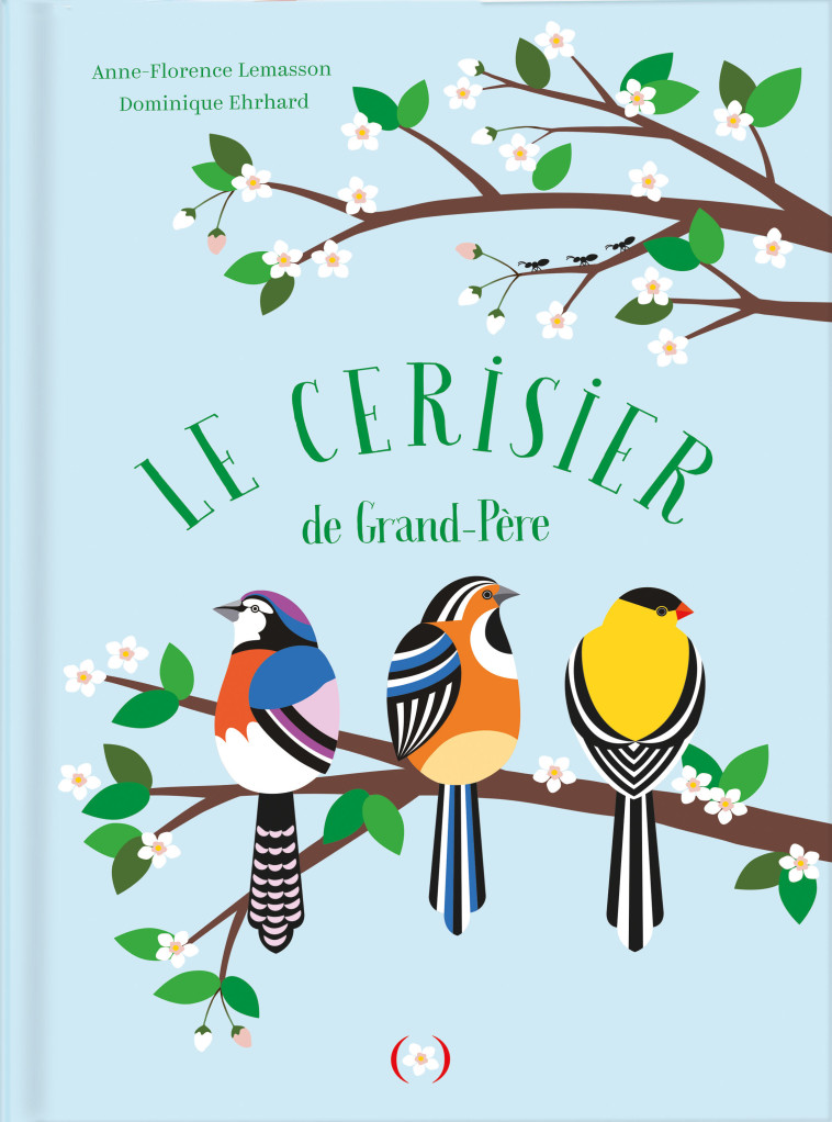 Le cerisier de Grand-Père - Dominique Ehrhard, Anne-Florence Lemasson - GRANDES PERSONN