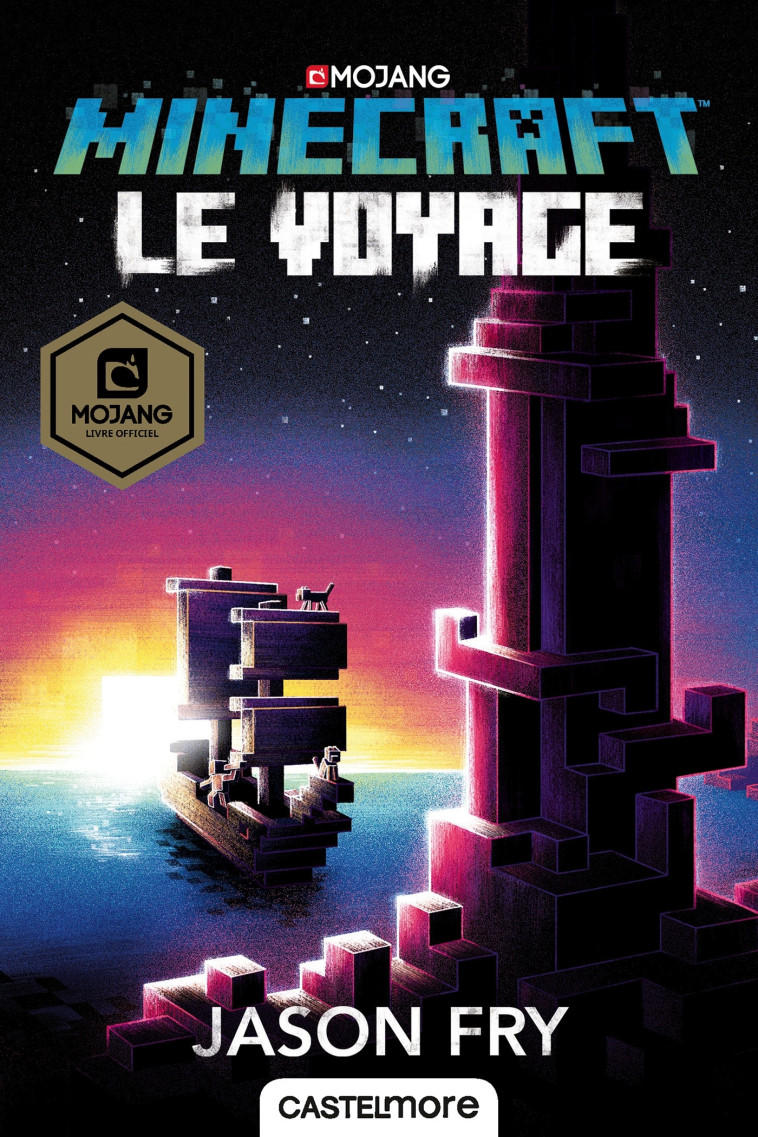 Minecraft officiel, T5 : Le Voyage - Jason Fry - CASTELMORE