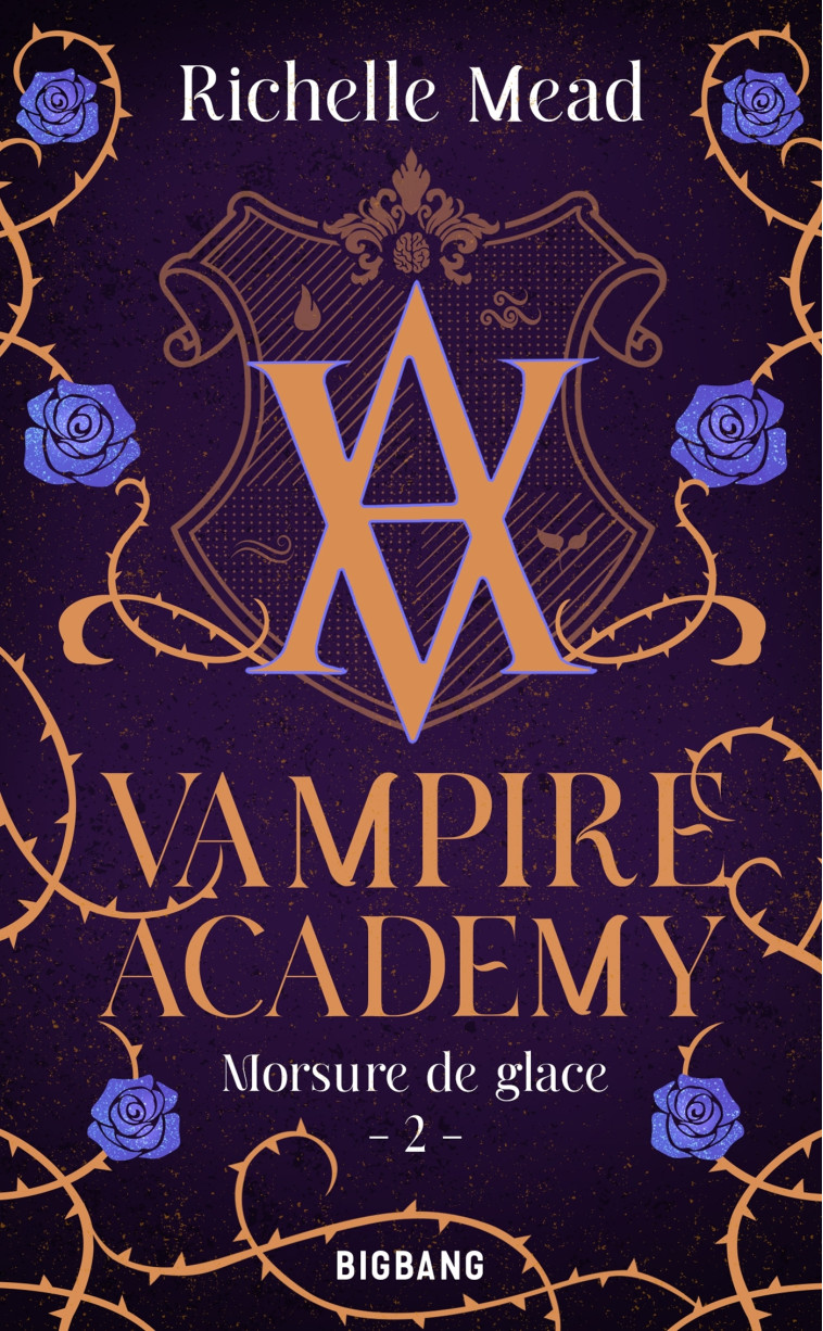 Vampire Academy, T2 : Morsure de glace - Richelle Mead - BIGBANG