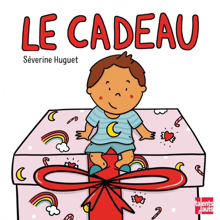 Le cadeau - Séverine HUGUET - TALENTS HAUTS