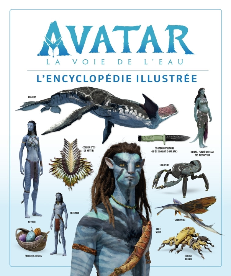 Avatar, la voie de l'eau : l'encyclopédie illustrée - Izzo Joshua Izzo Joshua,  Izzo Joshua - HUGINN MUNINN