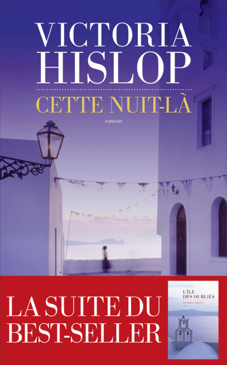 Cette nuit-là - Victoria Hislop, Alice Delarbre - LES ESCALES