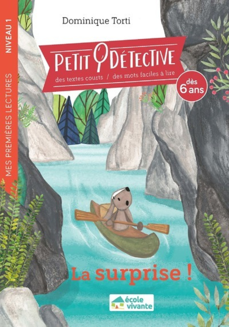 La surprise ! - Niveau 1- Dès 6 ans - Dominique Torti - ECOLE VIVANTE