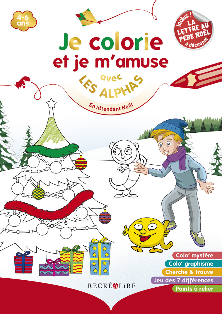 Je colorie et je m'amuse avec les Alphas en attendant Noël - Claude Huguenin, Olivier Dubois du Nilac, Thomas Tessier - RECREALIRE