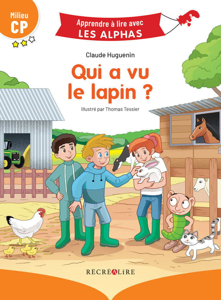 Qui a vu le lapin ? Milieu CP - Claude Huguenin, Thomas Tessier - RECREALIRE