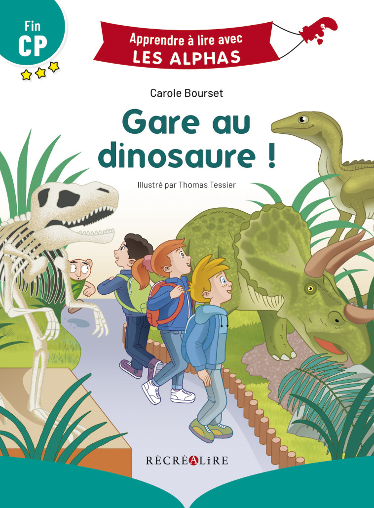 Gare au dinosaure ! Fin CP - Carole Bourset, Thomas Tessier - RECREALIRE