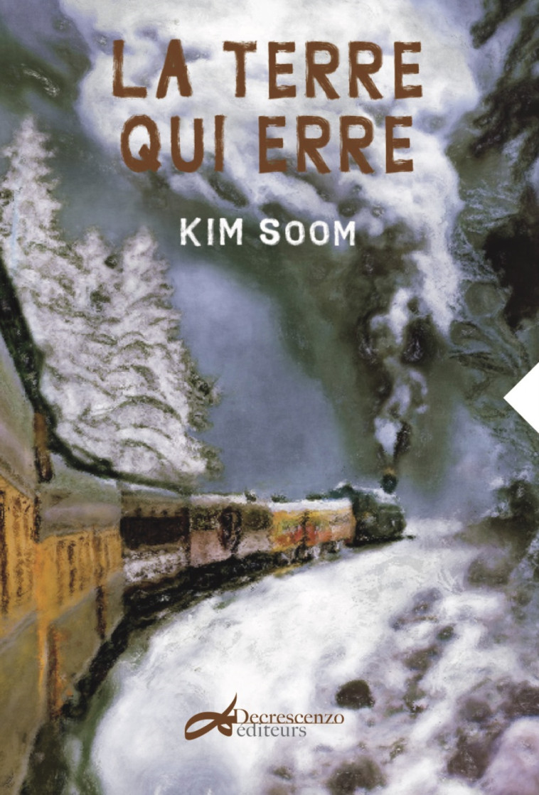 LA TERRE QUI ERRE -  KIM SOOM - DECRESCENZO