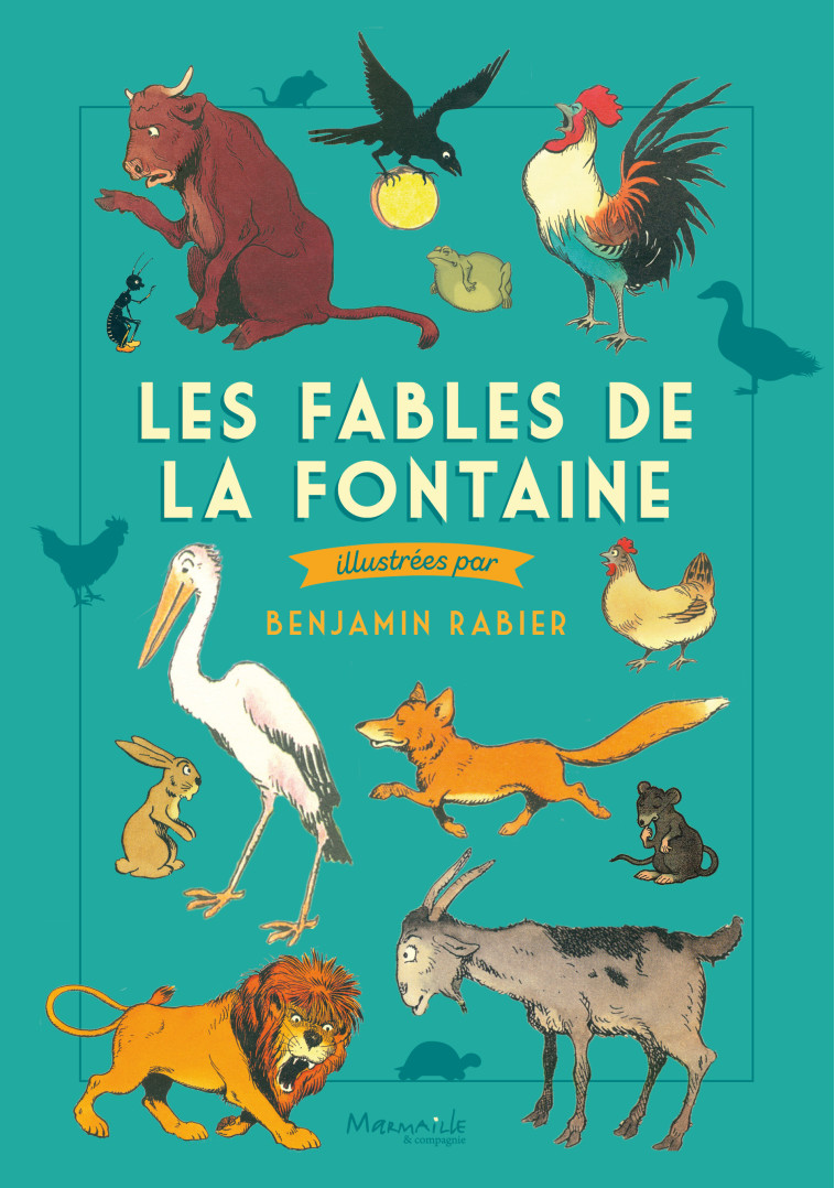 Les Fables de La Fontaine  - Benjamin Rabier - MARMAILLE CIE