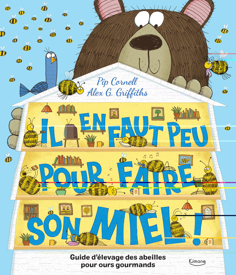 IL EN FAUT PEU POUR FAIRE SON MIEL ! - Cornell Pip, Alex G Griffiths - KIMANE