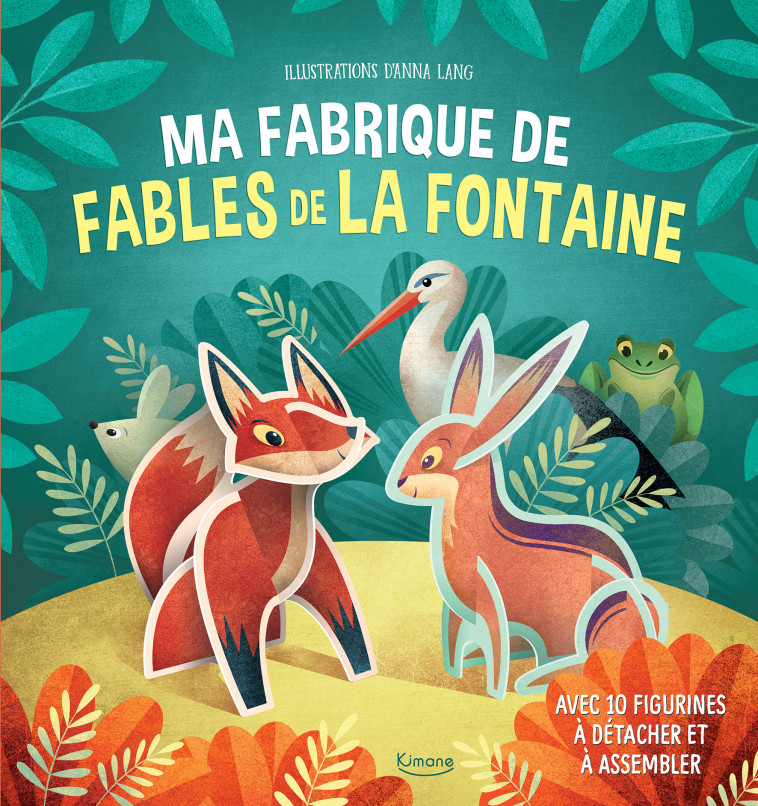 MA FABRIQUE DE FABLES DE LA FONTAINE - Collectif Collectif, Anna Láng - KIMANE