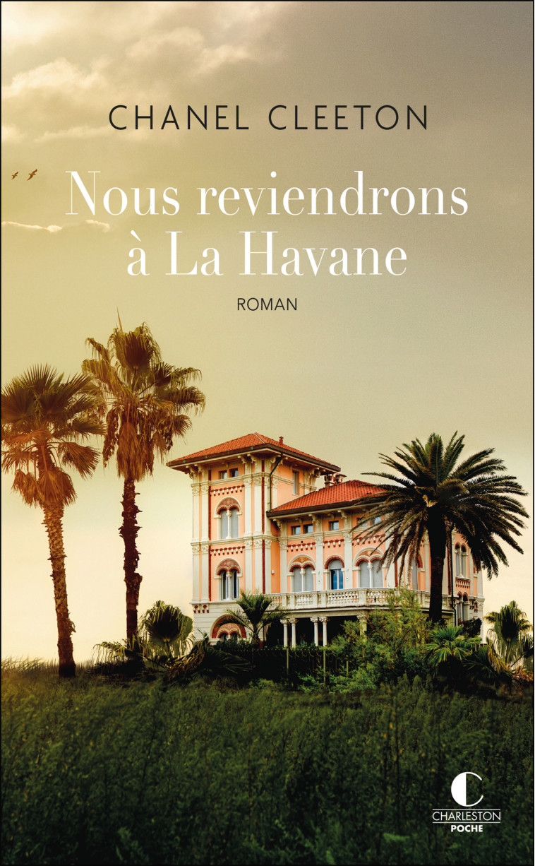 Nous reviendrons à la Havane - Chanel Cleeton, Marie-Axelle de La Rochefoucauld - CHARLESTON