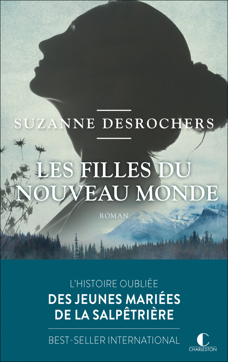 Les filles du Nouveau Monde - Suzanne Desrochers, Paul Gagné - CHARLESTON