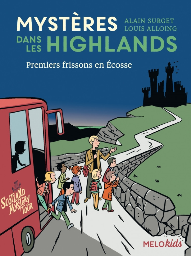 Mystères dans les Highlands (tome 1) - Premiers frissons en - Alain Surget, Louis Alloing - ABC MELODY