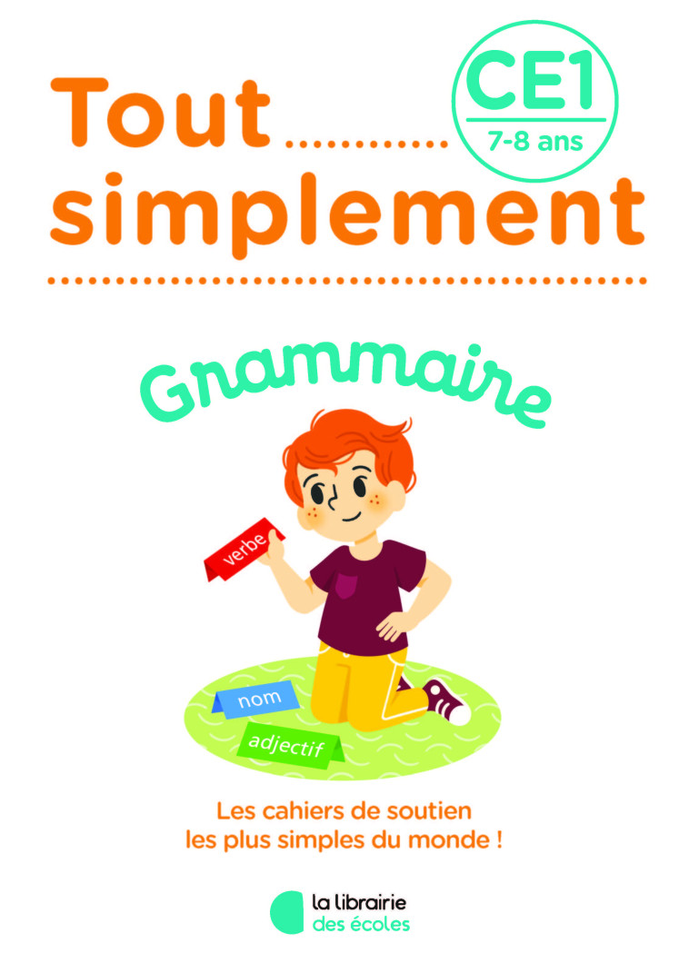 Tout simplement - Grammaire CE1 - Charlotte Laffargue - LIB DES ECOLES