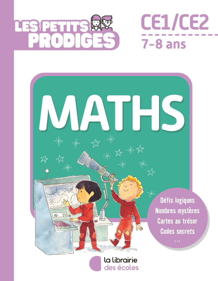 Les petits prodiges - Maths CE1 - Thierry Ichelmann - LIB DES ECOLES