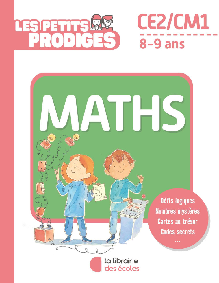 Les petits prodiges - Maths CE2 - Benoît Rittaud - LIB DES ECOLES