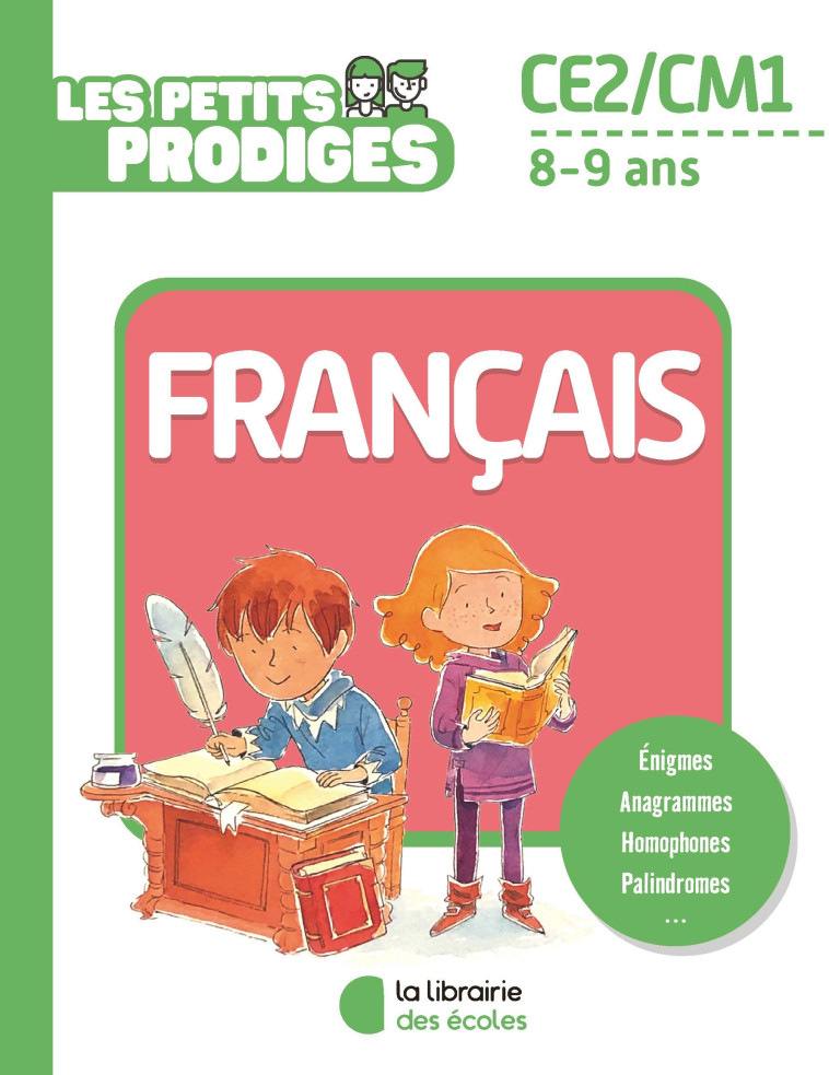 Les petits prodiges - Français CE2 - Antoine Houlou-Garcia - LIB DES ECOLES