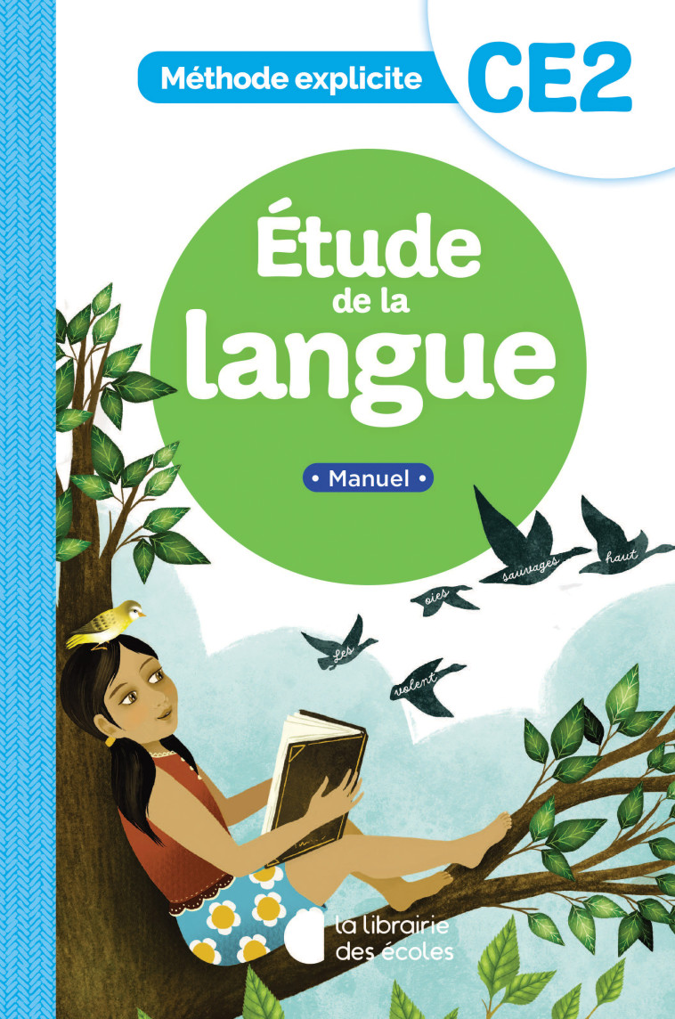 Méthode explicite -Etude de la langue CE2 (2022) - Manuel - Cécile Dalle, Jean-Christophe Pellat, Elise Davenel - LIB DES ECOLES