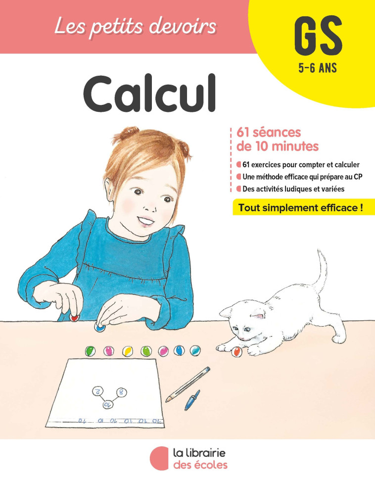 Les petits devoirs - Calcul GS - Dorothée Badinier - LIB DES ECOLES