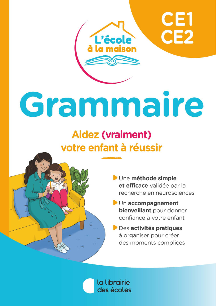 De l'école à la maison - Grammaire CE1-CE2 - Violette  Grabski, Marie MAILLARD, Céline Bouvier - LIB DES ECOLES