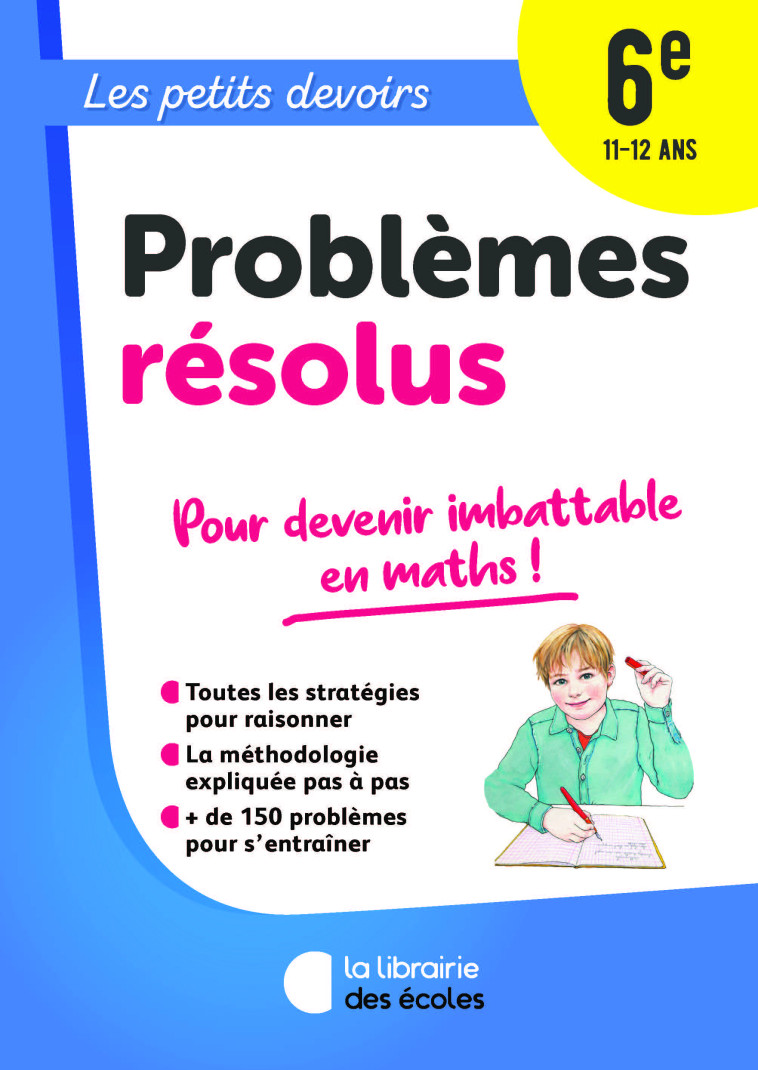 Les Petits Devoirs - Problèmes résolus 6e - Anne  Mallard - LIB DES ECOLES