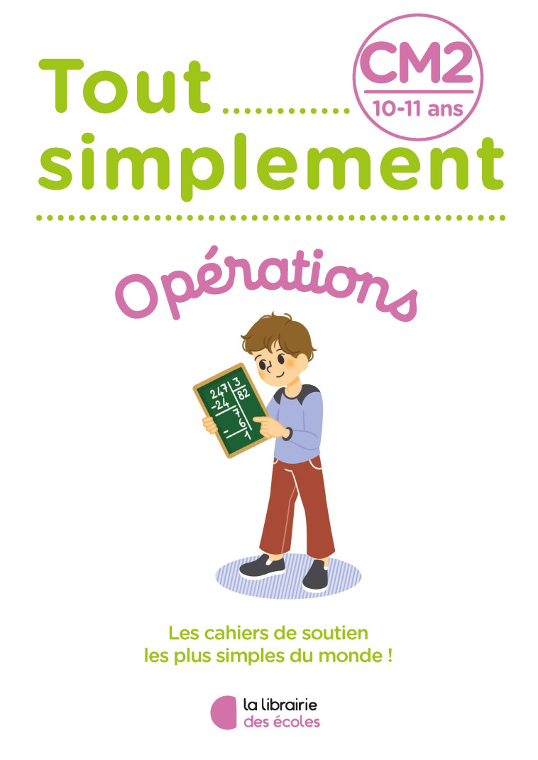 Tout Simplement - Opérations CM2 - Laura Moreau, Laura Moreau - LIB DES ECOLES