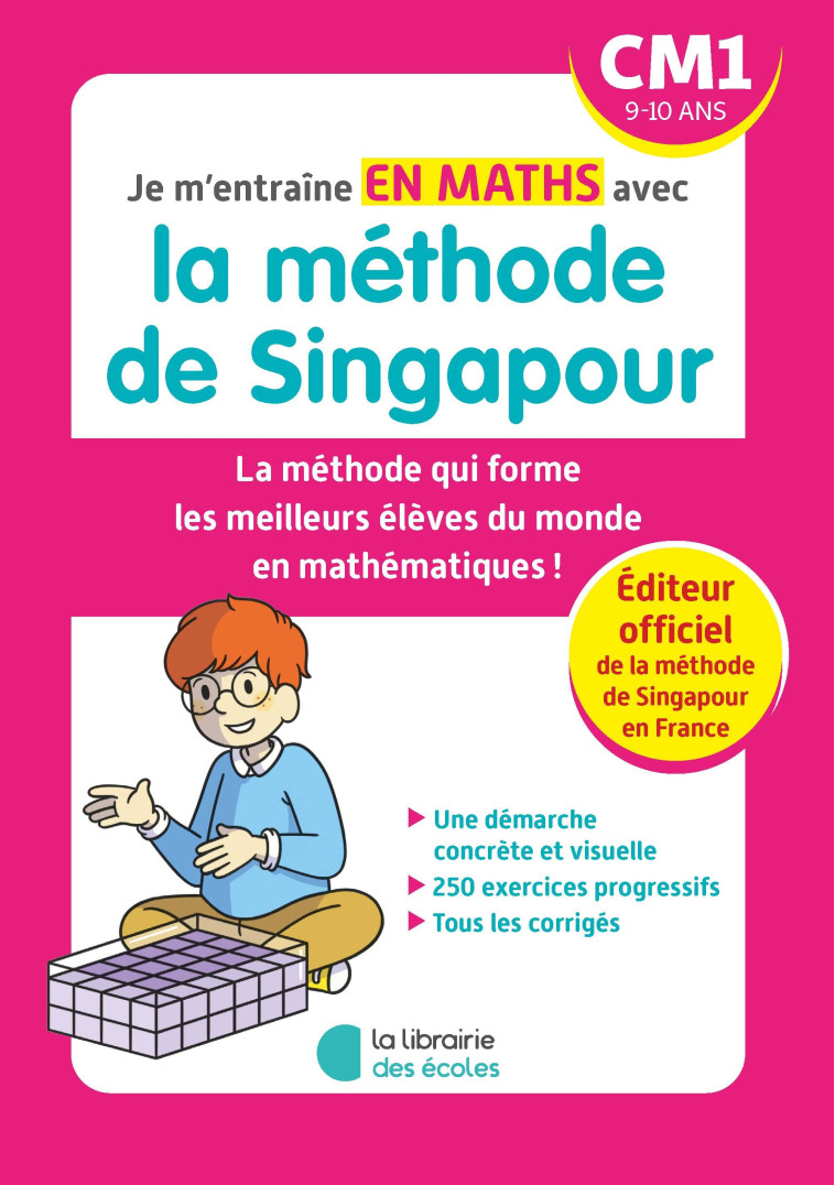 Je m'entraîne en maths avec la méthode de Singapour - CM1 -  Marshall Cavendish - LIB DES ECOLES