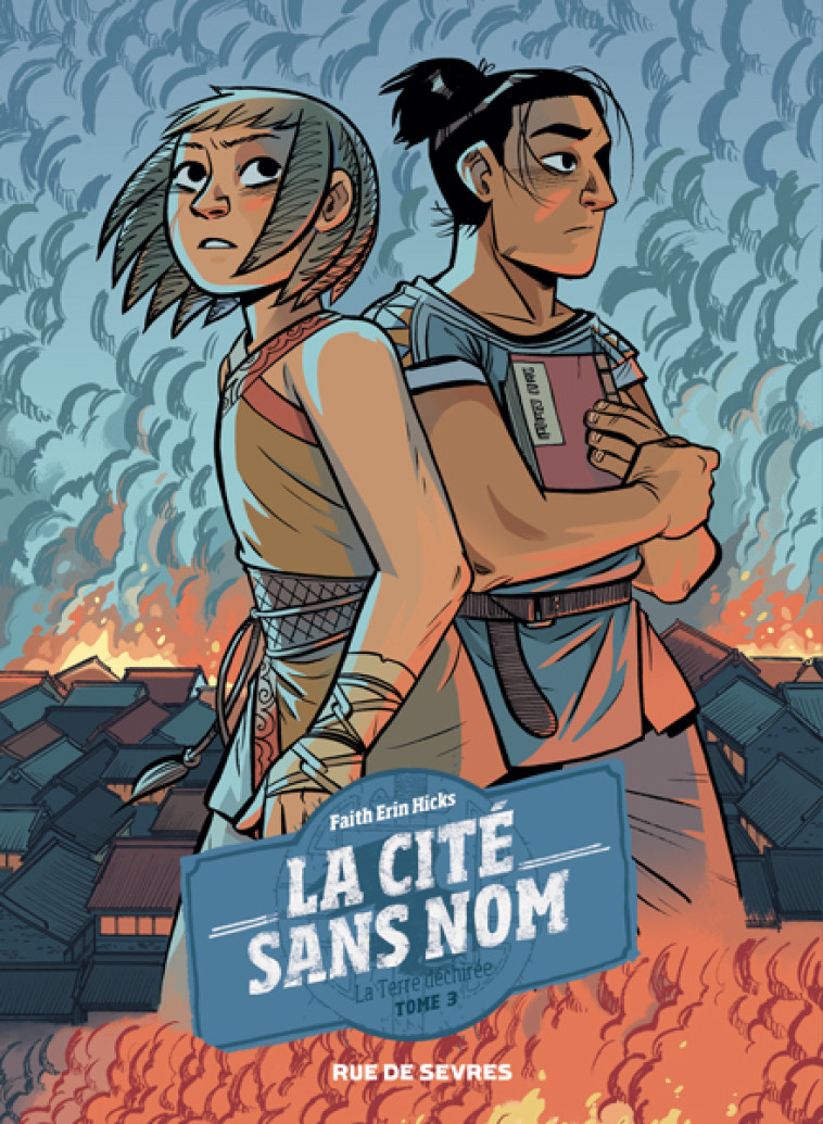 La cité sans nom T3 : La terre déchirée -  Hicks Faith Erin, Faith Erin Hicks, Jordie Bellaire, Fanny Soubiran - RUE DE SEVRES