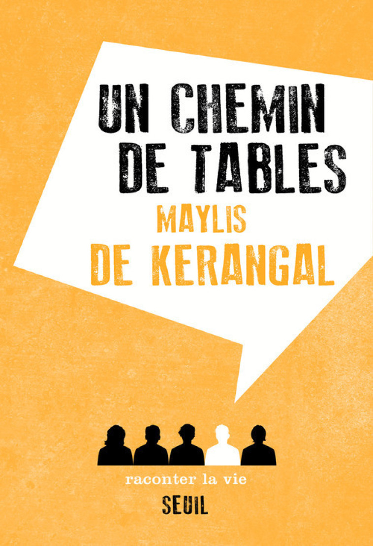 Un chemin de tables - Maylis De kerangal - RACONTER LA VIE