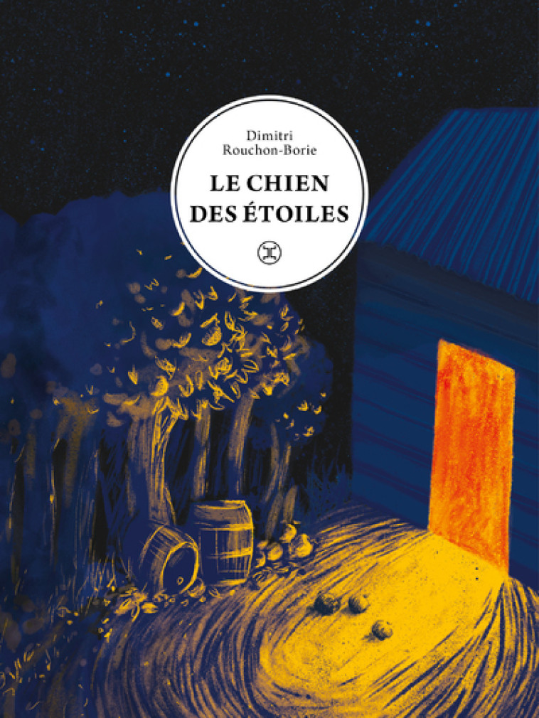 Le chien des étoiles - Dimitri Rouchon-Borie - LE TRIPODE