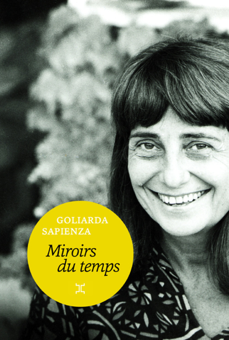 Miroirs du temps - Goliarda Sapienza, Nathalie Castagné - LE TRIPODE