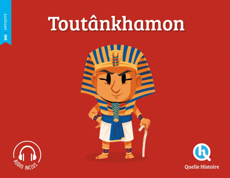 Toutankhamon - XXX - QUELLE HISTOIRE