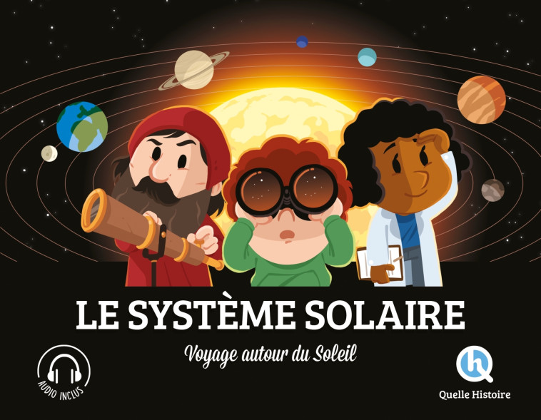 Le système solaire - XXX - QUELLE HISTOIRE