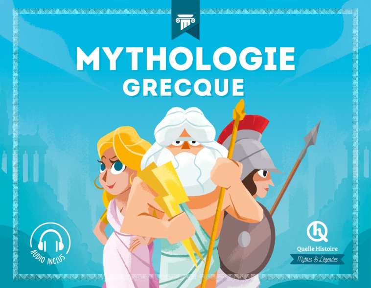 Mythologie grecque - XXX - QUELLE HISTOIRE