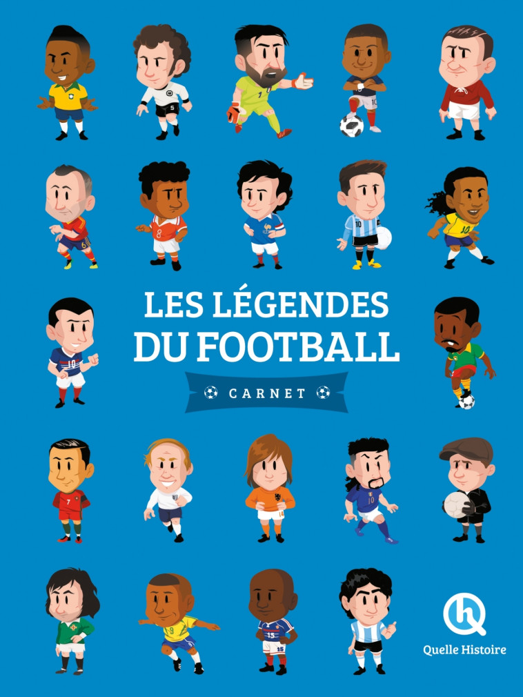 Les légendes du football - Carnet (2nde Ed) - XXX - QUELLE HISTOIRE