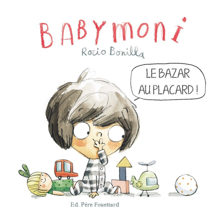 BOBELE - BABYMONI  - LE BAZAR AU PLACARD ! - Rocio Bonilla - PERE FOUETTARD