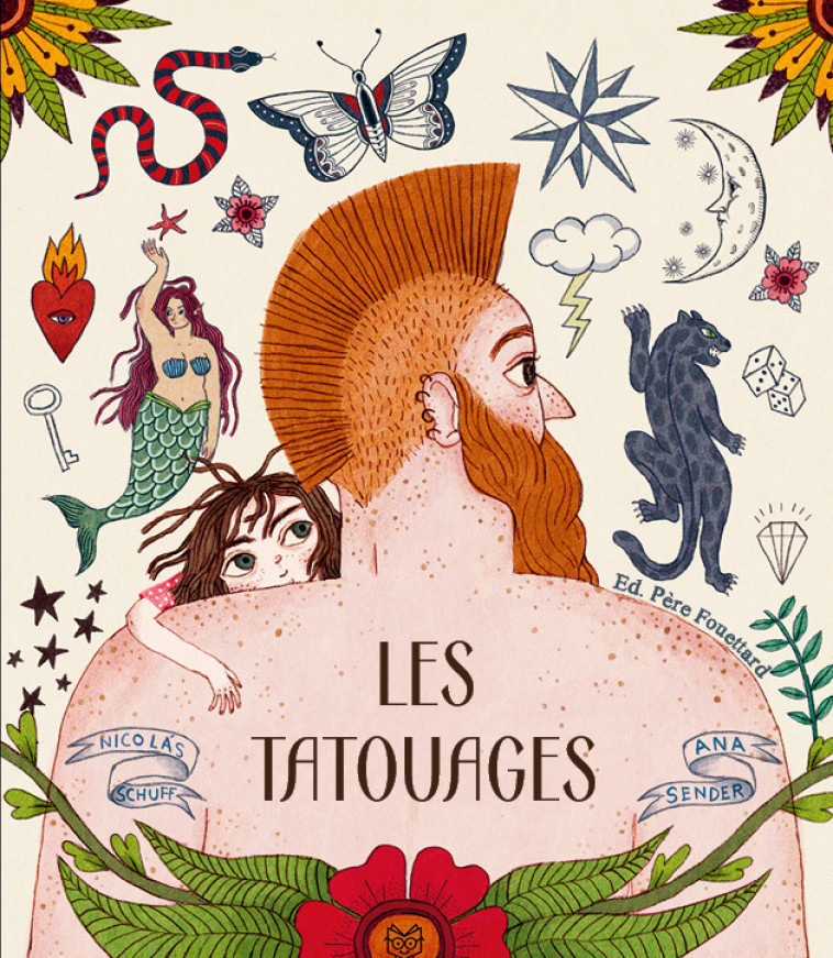 LES TATOUAGES - Nicolás SCHUFF, Ana Sender - PERE FOUETTARD