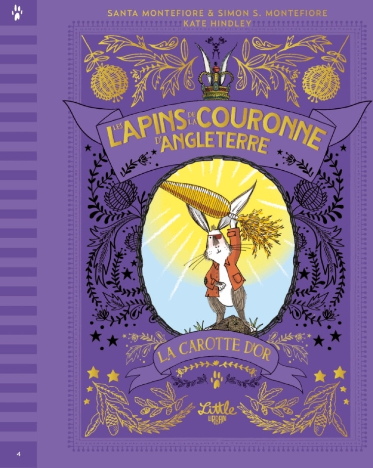 Les Lapins de la couronne d'Angleterre   La Carotte d'or - Hindley Kate Hindley Kate, Montefiore Simon Sebag Montefiore Simon Sebag, Montefiore Santa Montefiore Santa,  Hindley Kate,  Montefiore Simon Sebag,  Montefiore Santa - LITTLE URBAN