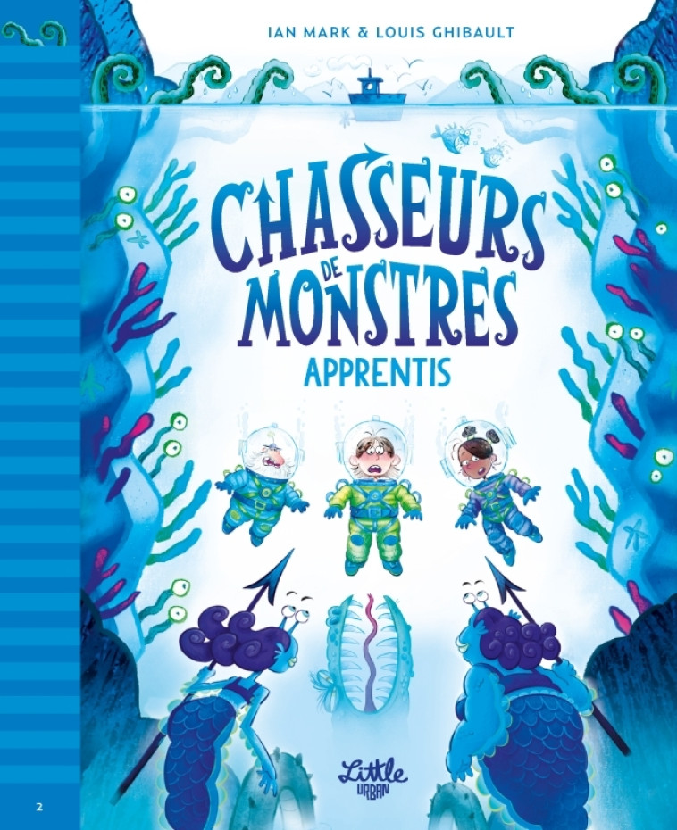 Chasseurs de monstres - tome 2 : Apprentis - Mark Ian Mark Ian, Ghibault Louis Ghibault Louis,  Mark Ian,  Ghibault Louis - LITTLE URBAN