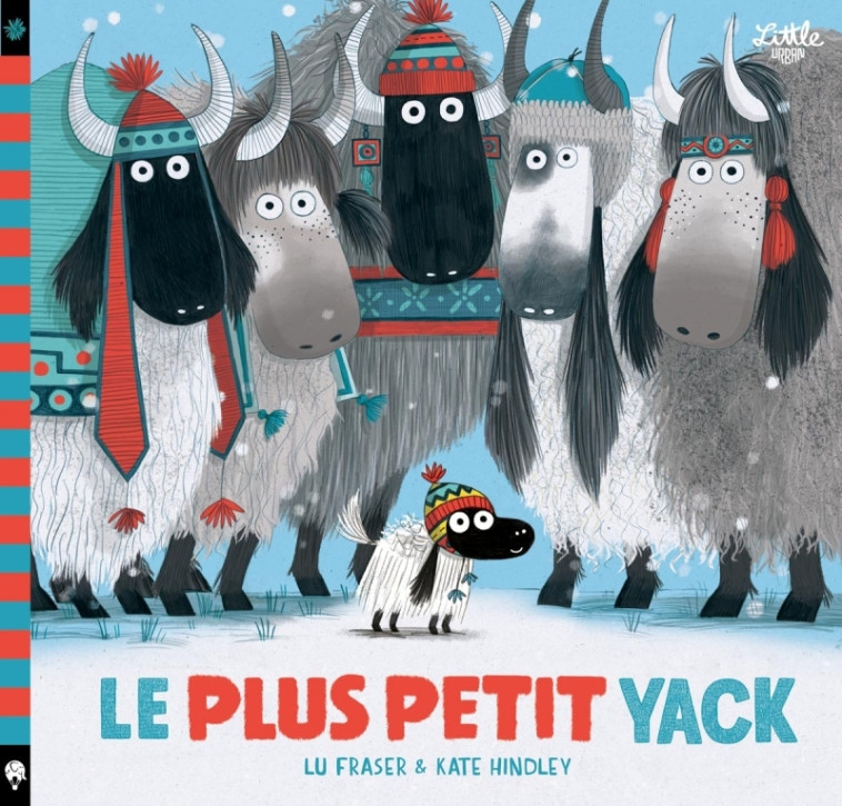 Le Plus Petit Yack - Hindley Kate Hindley Kate, Fraser Lu Fraser Lu - LITTLE URBAN