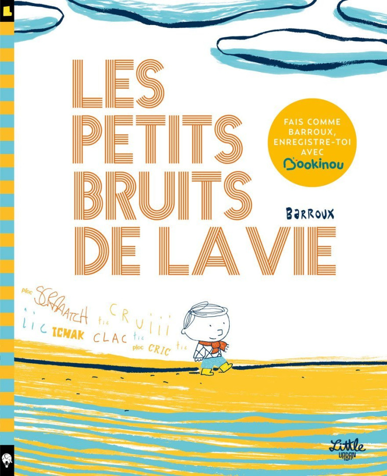 Les Petits Bruits de la vie - Barroux Barroux - LITTLE URBAN