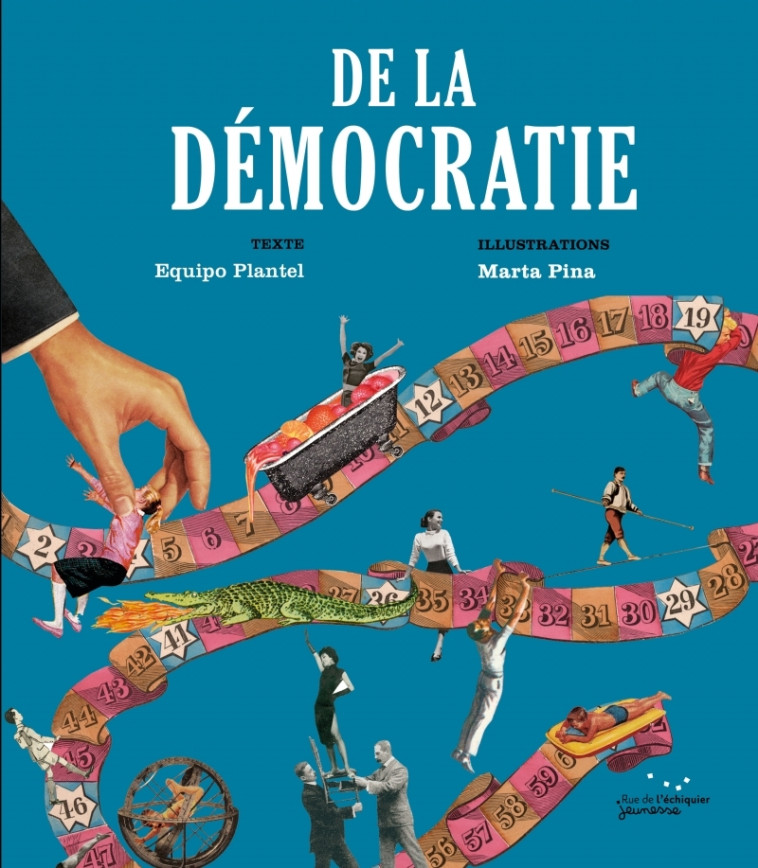 De la démocratie - Equipo PLANTEL, Marta PINA, Sophie Hofnung - RUE ECHIQUIER