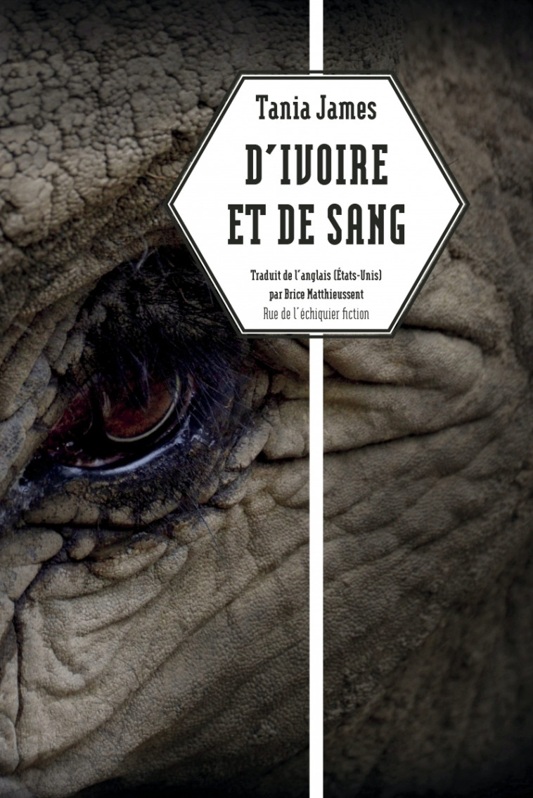 D'ivoire et de sang - Tania James, Brice Matthieussent - RUE ECHIQUIER