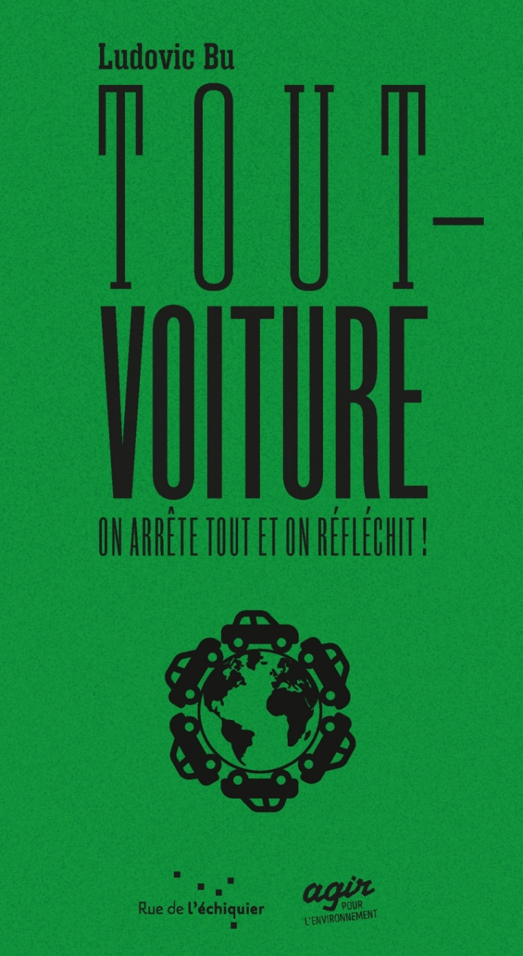 Tout-voiture : on arrête tout et on réfléchit ! - Ludovic BU, STEPHEN KERCKHOVE - RUE ECHIQUIER