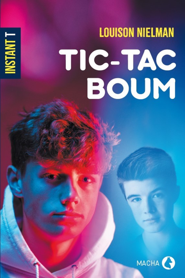 Tic tac boum - Louison Nielman - MACHA