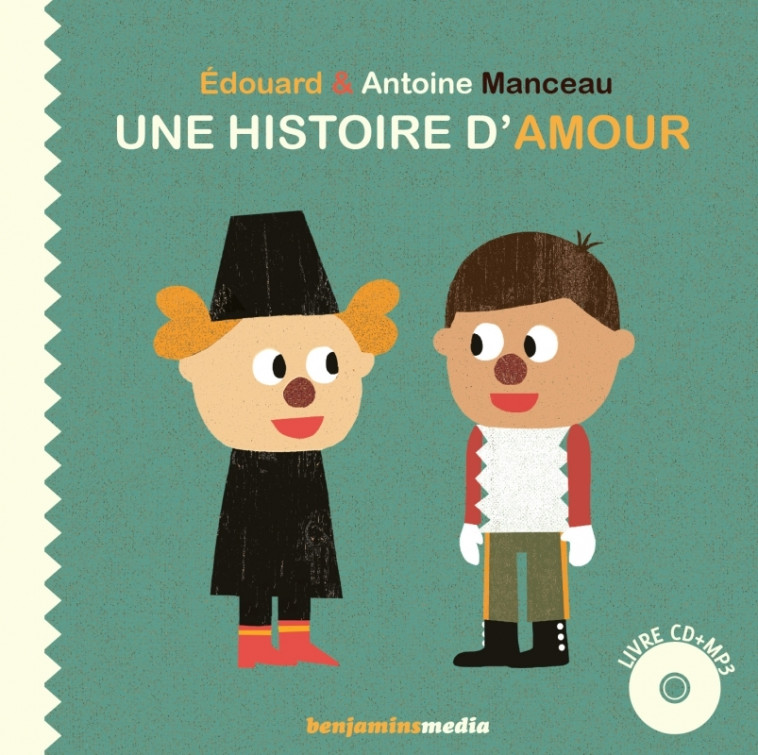 Une histoire d'amour - Edouard Manceau, Antoine MANCEAU - BENJAMINS MEDIA