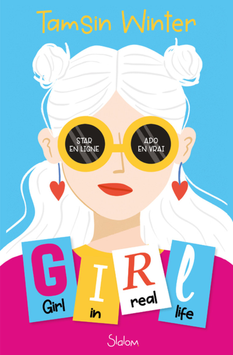 Girl, in real life - Tamsin Winter, Diane Gagneret - SLALOM